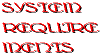 System Requirements