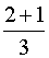 simple fraction 2+1 over 3