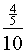 complex fraction numerator 4 over 5, denominator 10